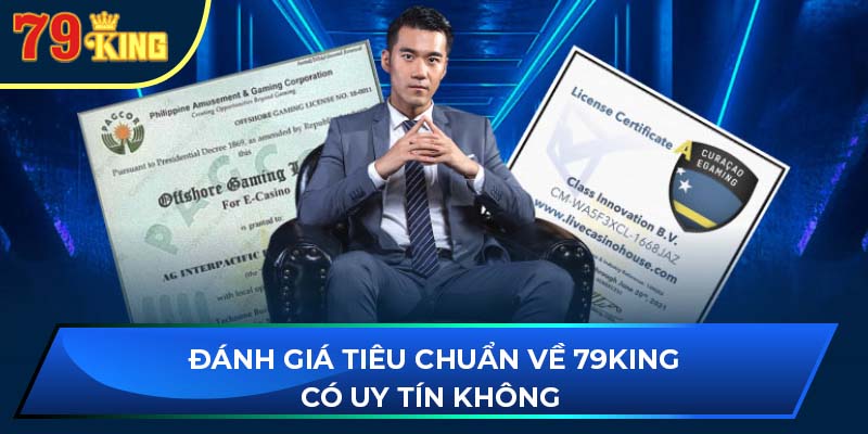 Đánh giá tiêu chuẩn về 79king có uy tín không 