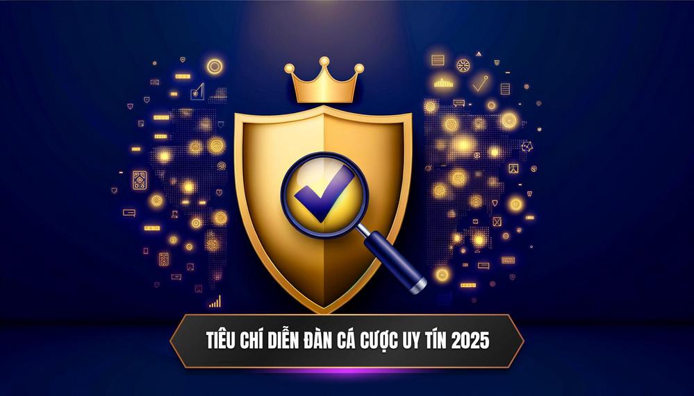 Tiêu Chí Đánh Giá Một Diễn Đàn Cá Cược Uy Tín Theo Chuẩn 79KING 2025